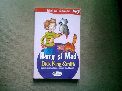 HARRY SI MAD - DICK KING-SMITH foto