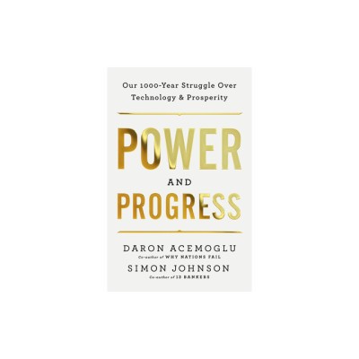 Power and Progress: Our Thousand-Year Struggle Over Technology and Prosperity foto