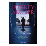 Hitszegő bar&aacute;t - Jeffrey Archer