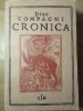 Cronica de Dino Compagni, Editura P.L.U., 1967, Romana, Roman, Beletristica, 220 Pagini