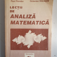 Lectii de analiza matematica - Paul Flondor , Octavian Stanasila - 1993