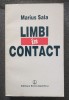 Marius Sala - Limbi &icirc;n contact, Editura Enciclopedica, 1997, Studii literare. Dedicatie