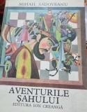 Aventurile Sahului - Mihail Sadoveanu / ilustratii de Val Munteanu