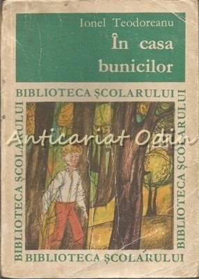 In Casa Bunicilor - Ionel Teodoreanu foto