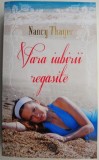 Vara iubirii regasite &ndash; Nancy Thayer