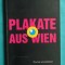 Plakate aus Wien &ndash; Afise si postere din Viena ( album arta )