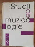 Studii de muzicologie vol 4