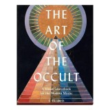 The Art of the Occult A Visual Sourcebook for the Modern Mystic