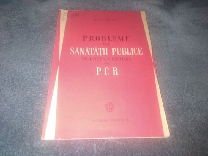 B DUTESCU - PROBLEME ALE SANATATII PUBLICE IN PRESA CONDUSA DE PCR