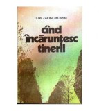 Iuri Zaiuncikovski - Cind incaruntesc tinerii - povestiri - 108616