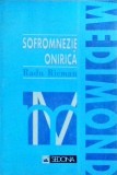 Sofromnezie Onirica - Radu Ricman, Psihologie, Romana, Brosata, 1998, Stare Buna