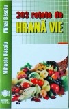 Cumpara ieftin 203 Retete de Hrana Vie - Mihaela Basoiu, Meteor, Carte de Bucate Raw Vegana, Alimentatie Sanatoasa, 2010