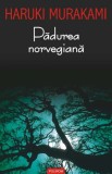 Padurea norvegiana - Haruki Murakami - Roman