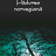 Padurea norvegiana – Haruki Murakami