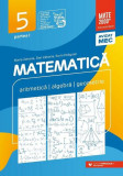 Matematică. Aritmetică, algebră, geometrie. Clasa a V-a. Consolidare. Partea I - Paperback brosat - Dan Zaharia, Maria Zaharia, Sorin Peligrad - Paral
