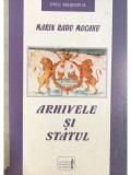 Marin Radu Mocanu - Arhivele și statul (editia 2000)