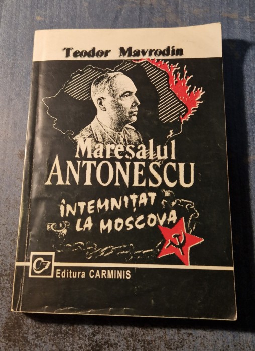 Maresalul Antonescu intemnitat la Moscova Teodor Mavrodin cu autograf