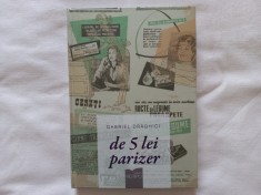 GABRIEL DRAGHICI - DE 5 LEI PARIZER, APROAPE NOUA, CU AUTOGRAF