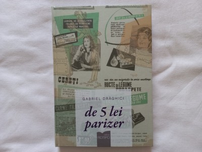 GABRIEL DRAGHICI - DE 5 LEI PARIZER, APROAPE NOUA, CU AUTOGRAF foto