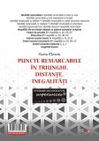 Puncte remarcabile in triunghi. Distante. Inegalitati | Marin Chirciu