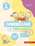 Comunicare &icirc;n limba rom&acirc;nă. Clasa I - Paperback brosat - Daniela Berechet, Gențiana Berechet - Paralela 45 educațional