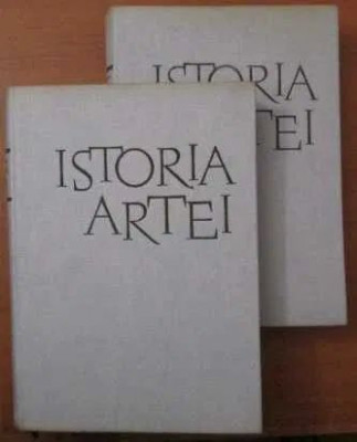 Mihail Alpatov - Istoria Artei (Meridiane, 1967, 900 pag., 2 volume, editie completa) Arta Lumii Vechi, Evului Mediu, Renasterii si a Epocii Moderne foto