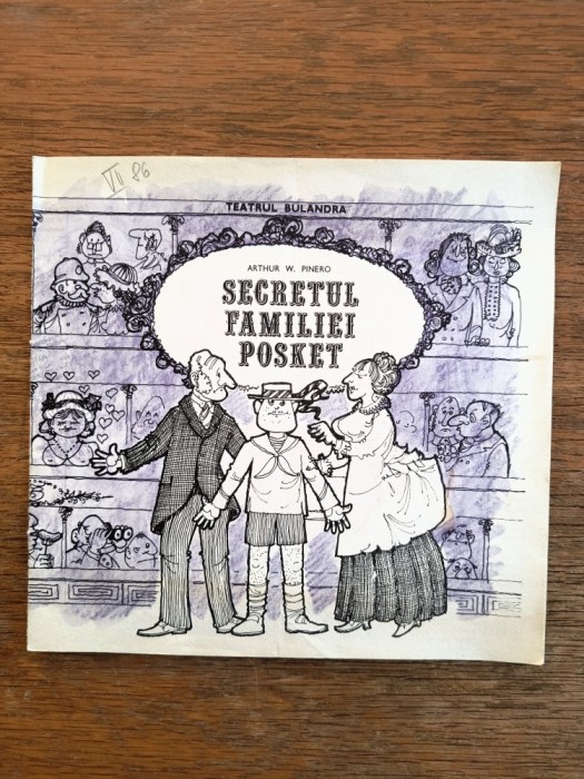 Pliant, program Teatrul Bulandra - Secretul Familiei Posket, 1986 / CD1P