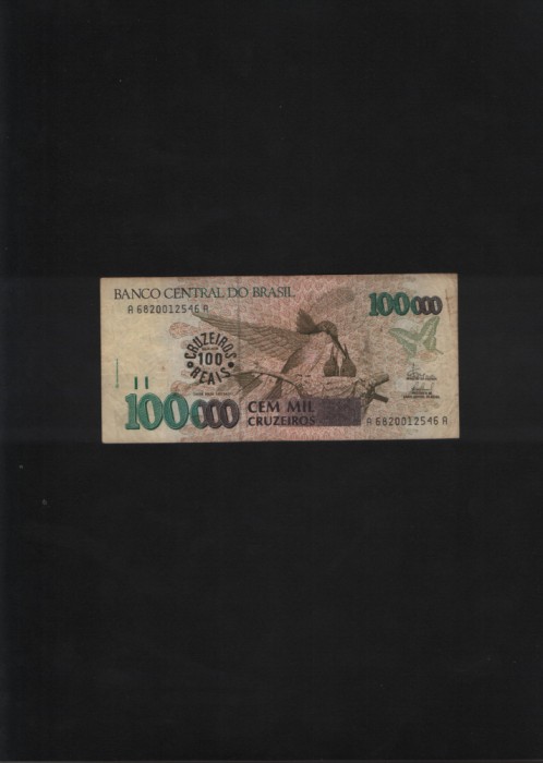 Brazilia 100 reais pe 100000 cruzeiros 1993 seria6820012546