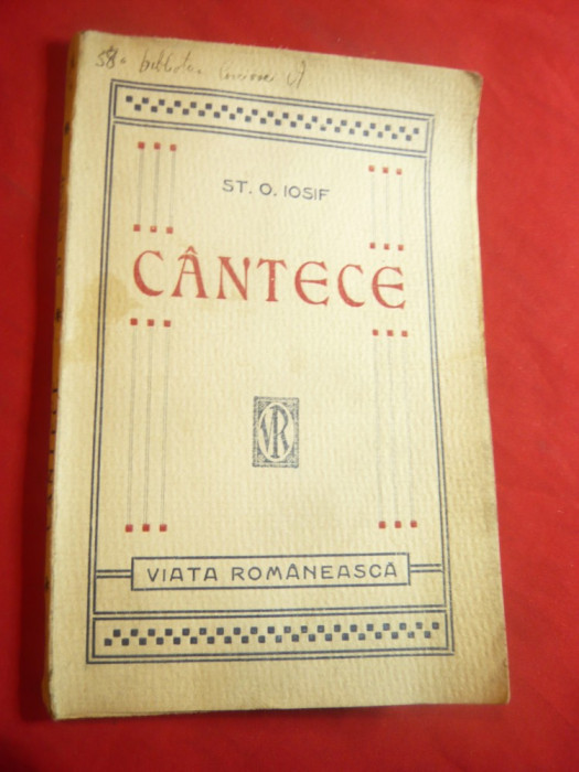 St.O.Iosif -Cantece - Prima Ed. 1912 -Ed.Viata Romaneasca , 140 pag