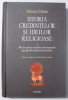 ISTORIA CREDINTELOR SI IDEILOR RELIGIOASE VOL. 4 - DE LA EPOCA MARILOR DESCOPERIRI GEOGRAFICE PANA IN PREZENT de MIRCEA ELIADE , 2007