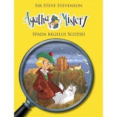 Agatha Mistery - Spada Regelui Scotiei - Sir Steve Stevenson foto
