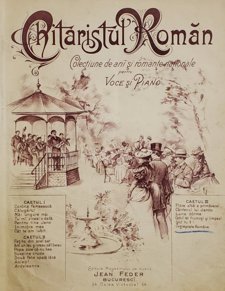 CHITARISTUL ROMAN , COLECTIUNE DE ARII SI ROMANTE NATIONALE PENTRU VOCE SI PIAN , CONTINE : &#039;&#039; DESTEAPTA - TE ROMANE ! &quot; , PARTITURA , SFARSITUL SEC.