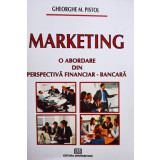 Marketing - O abordare din perspectiva financiarbancara
