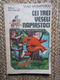 Vlad Musatescu - Cei trei veseli naparstoci