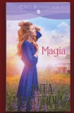Santa Montefiore, "Magia" - Bucuresti - Litera - 2018