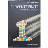 ELEMENTE FINITE. CONCEPTE - APLICATII-IOAN PASCARIU-233317
