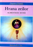 Cumpara ieftin Hrana zeilor. Alimentatie divina - 2003 - Jasmuheen (A30)