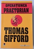 Thomas Gifford - Operatiunea Praetorian