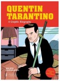 Quentin Tarantino: A Graphic Biography