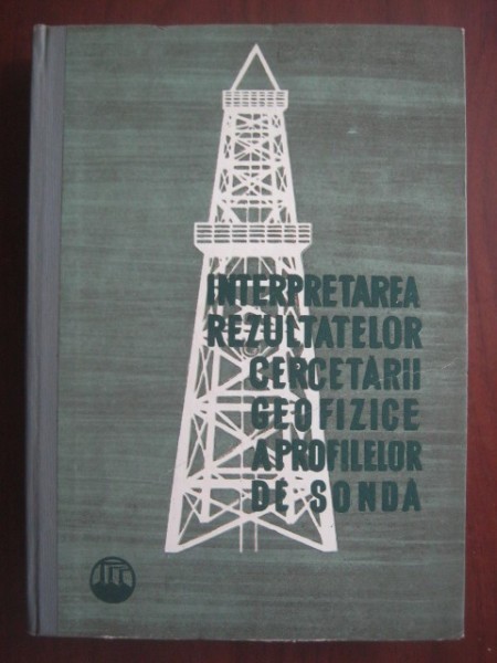 V. N. Dahnov - Interpretarea rezultatelor cercetarii geofizice a profilelor de sonda