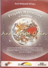 Projekt Weltethos Im Rumanien - Rolf Willaredt