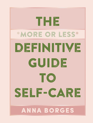 The More or Less Definitive Guide to Self-Care: From A to Z foto