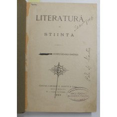 LITERATURA SI STIINTA - PUBLICATIUNE SEMESTRIALA , DIRECTOR C. DOBROGEANU - GHEREA , COLIGAT DE DOUA VOLUME , 1893 - 1894