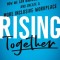 Rising Together: How We Can Bridge Divides and Create a More Inclusive Workplace
