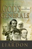 God&#039;s Generals: The Missionaries