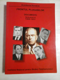 FRONTUL PLUGARILOR * DOCUMENTE vol. II 1948-1951 - Vasile Ciobanu // Sorin Radu // Nicolae Georgescu