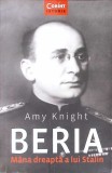 BERIA. MANA DREAPTA A LUI STALIN-AMY KNIGHT-360555