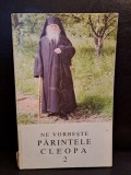 Ne vorbeste parintele Cleopa vol.2