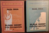 Bazil Gruia - Blaga inedit. Efigiii documentare (2 vol.)