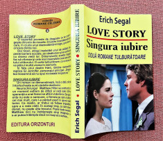 Love story. Singura iubire. Editura Orizonturi, 2012 - Erich Segal foto